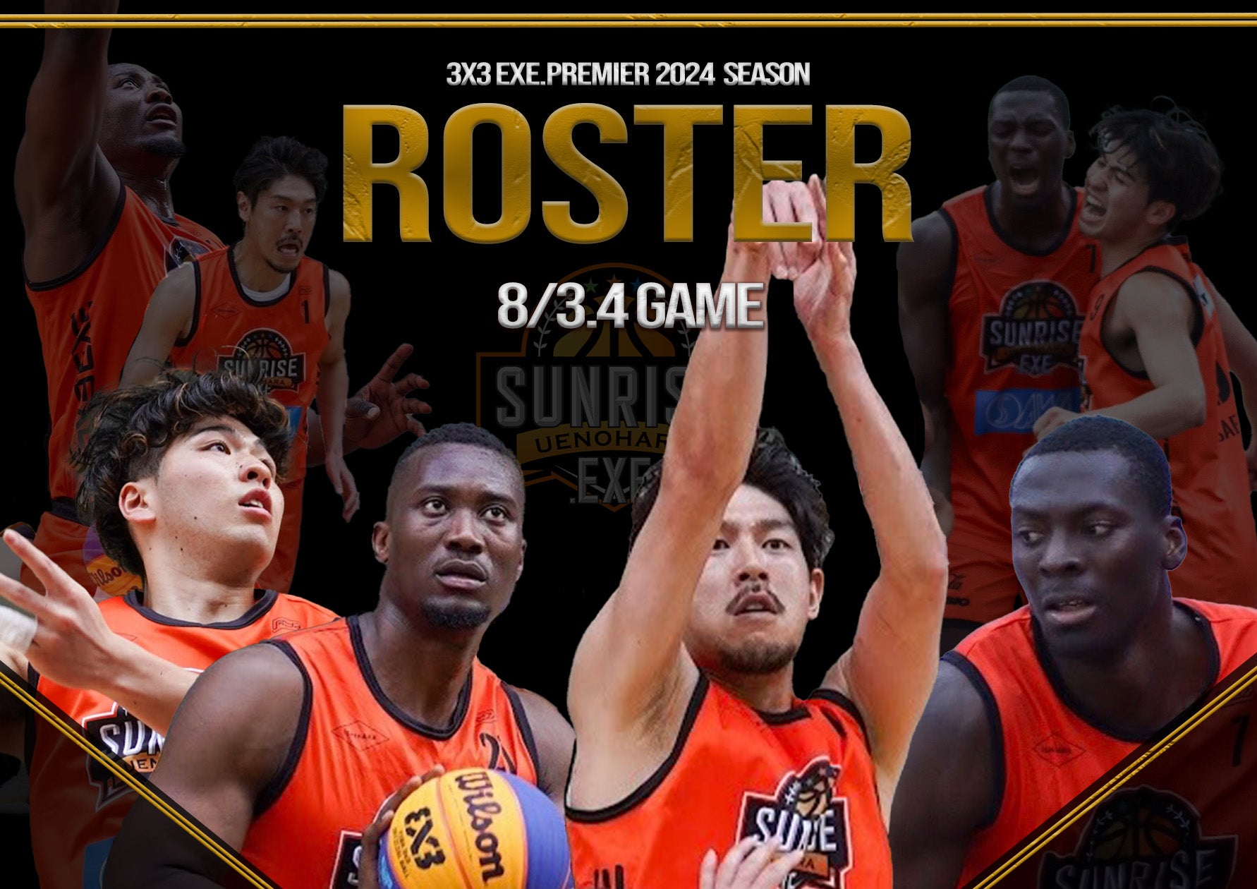 【3x3.EXE PREMIER 2024 SEASON】ROUND6 8/3.4 GAME ROSTER – UENOHARA SUNRISE