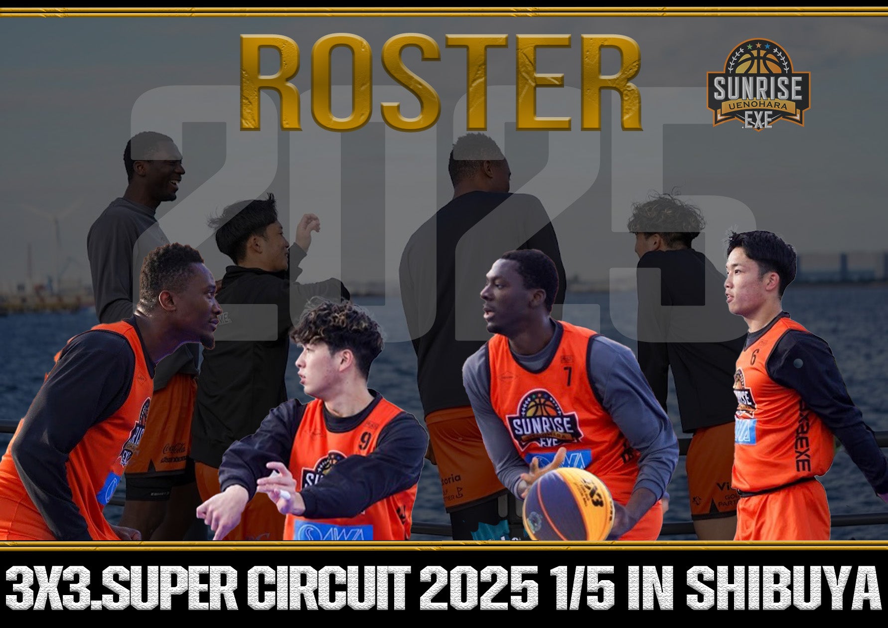 1/5(日)3x3 Super Circuit 2025 ROSTER・試合時間 – UENOHARA SUNRISE