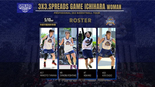 5/10 3x3 Spreads Game Ichihara Woman参戦